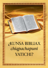 ¿Kunsa Bibliax chiqpachapuni yatichi?