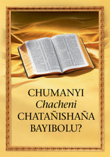 Chumanyi Chacheni Chatañishaña Bayibolu?