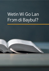 Wetin Wi Go Lan Frɔm di Baybul?