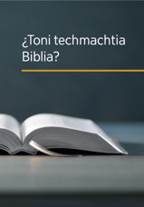¿Toni techmachtia Biblia?