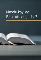 Mmalu kayi adi Bible utulongesha?
