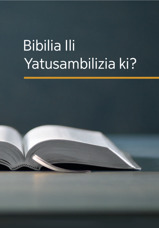 Bibilia Ili Yatusambilizia ki?