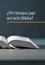 ¿Piri binepo japi aní echi Biblia?