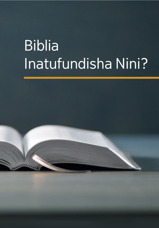 Biblia Inatufundisha Nini?