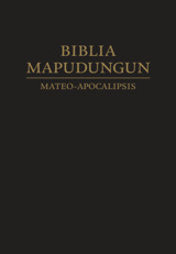 Biblia Mapudungun. Traducción del Nuevo Mundo Mateo-Apocalipsis
