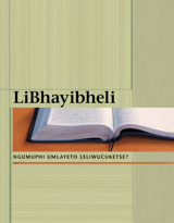 LiBhayibheli—Ngumuphi Umlayeto Leliwucuketse?
