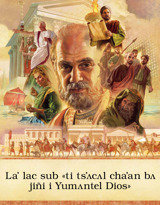 Laʼ lac sub «ti tsʼʌcʌl chaʼan bʌ jiñi i Yumʌntel Dios»