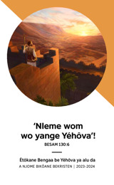Nta’ane mame ya étôkane ya alu da Bengaa be Yéhôva a Njome bikôane bekristen, mbu 2023-2024