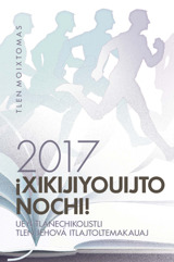 Tlen moixtomas ipan ueyi tlanechikolistli 2017