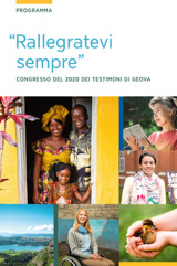 Programma del congresso del 2020 “Rallegratevi sempre”