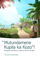 Tukiso ya Mukopano Omutuna wa 2022 wa “Mutundamene Kupila ka Kozo”!