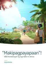 Programa ng 2022 “Makipagpayapaan”! na Kombensiyon