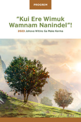 2023 “Kui Ere Wimuk Wamnam Nanindel”! Make Progrem