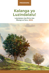 Programa ya Lukutakanu lwa Mvivu, 2023: Kalanga yo Luzindalalu!