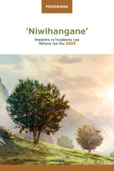 Programa y’ihwaniro ryo mu 2023 ryataziriwe ngo ‘Niwihangane.’