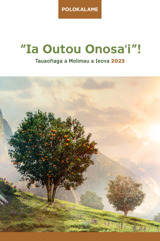 Polokalame o le Tauaofiaga 2023 “Ia Outou Onosaʻi”! 