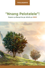 Thulaganyo ya Kopano ya 2023 ya “Nnang Pelotelele”!