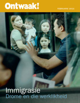 Februarie 2013 | Immigrasie—Drome en die werklikheid