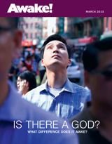 March 2015 | Is There a God? What Difference Does It Make?