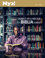 No. 2 2016 | Agbalẽ Nyui Aɖe Koe Biblia Nyea?