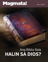 Num. 3 2017 | Ang Biblia Bala Halin sa Dios?