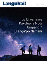 No. 3 2021 | Le Ufwaninwe Kukulupila Mudi Umpangi?​—Ulanga’po Namani