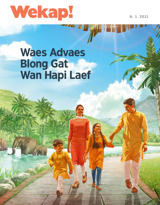 N. 1 2021 | Waes Advaes Blong Gat Wan Hapi Laef