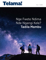 No. 3 2021 | Nge Fwete Ndima Nde Ngangi Kele?—Tadila Mambu