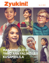 Na. 2 2019 | Masambililo 6 Yano Ana Yalinzile Kusambilila