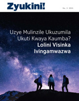 Na. 3 2021 | Uzye Mulinzile Ukuzumila Ukuti Kwaya Kaumba?​—Lolini Visinka Ivingamwazwa
