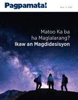 Num. 3 2021 | Matoo Ka ba ha Maglalarang?​—⁠Ikaw an Magdidesisyon