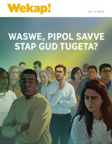 No. 3 2020 | Waswe, Pipol Savve Stap Gud Tugeta?