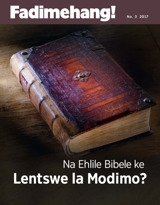 No. 3 2017 | Na Ehlile Bibele ke Lentswe la Modimo?