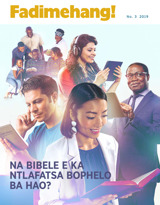 No. 3 2019 | Na Bibele e ka Ntlafatsa Bophelo ba Hao?