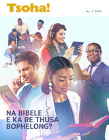 No. 3 2019 | Na Bibele e ka re Thusa Bophelong?