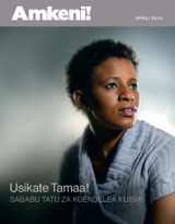 Aprili 2014 | Usikate Tamaa!—Sababu Tatu za Kuendelea Kuishi