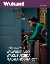 Na. 1 2017 | Chifukwa Wuli Ŵawukirano Ŵakusuzgika Maghanoghano?