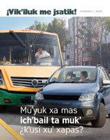 2024, numero 1 | Muʼyuk xa mas ichʼbail ta mukʼ ¿kʼusi xuʼ xapas?