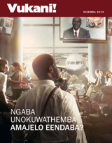 Disemba 2013 | Ngaba Unokuwathemba Amajelo Eendaba?