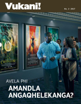 No. 2 2017 | Avela Phi Amandla Angaqhelekanga?