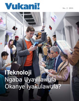No. 2 2021 | Iteknoloji—Ngaba Uyayilawula Okanye Iyakulawula?