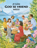 Jy kán God se vriend wees!