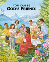 You Can Be God’s Friend!