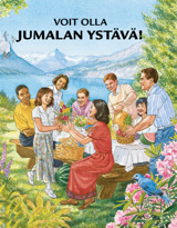 Voit olla Jumalan ystävä!