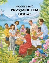 Możesz być przyjacielem Boga!