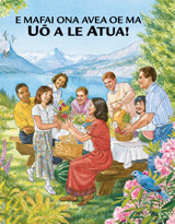 E Mafai Ona Avea Oe ma Uō a le Atua!