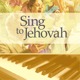 jw.org sing to jehovah songbook pdf. 2015