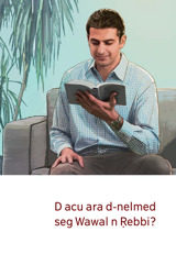 D acu ara d-nelmed seg Wawal n Ṛebbi?