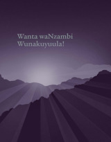 Wanta waNzambi Wunakuyuula!