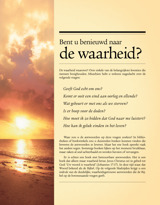 Bent u benieuwd naar de waarheid?